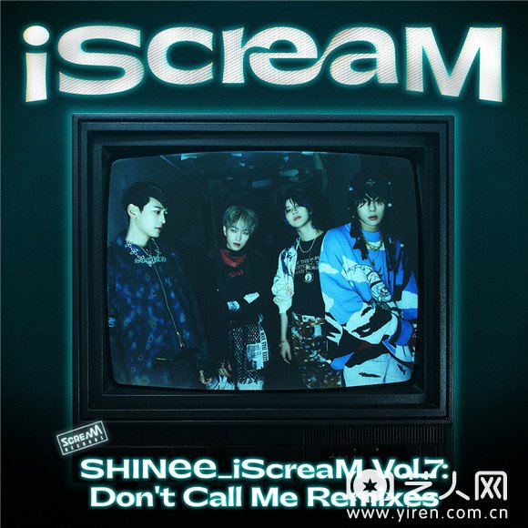 'iScreaM Vol.7 Don't Call Me Remixes' 封面图.jpg